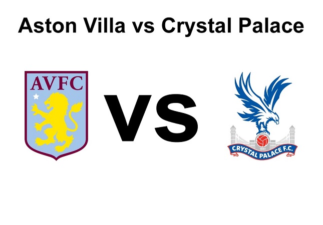 Nhận định Aston Villa vs Crystal Palace – 22h00 04/03, Ngoại hạng Anh