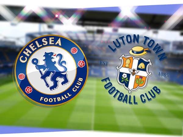 Nhận định kết quả Chelsea vs Luton Town, 02h00 ngày 26/8