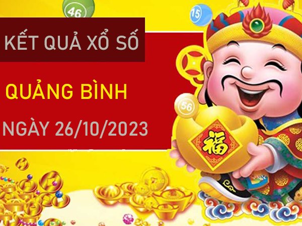 Soi cầu XSQB 26/10/2023 chốt 3 càng VIP Quảng Bình