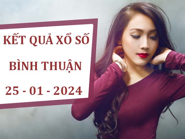 Soi cầu xổ số Bình Thuận 25/1/2024 thống kê lô VIP thứ 5